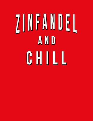 Book cover for Zinfandel And Chill