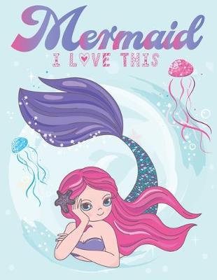 Book cover for Mermaid i love this