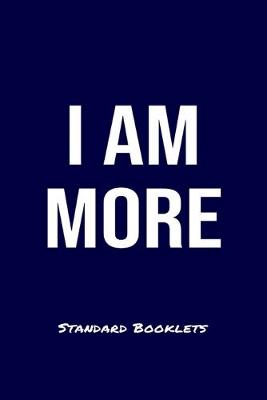 Book cover for I Am More Standard Booklets