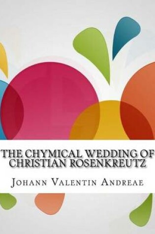 Cover of The Chymical Wedding of Christian Rosenkreutz