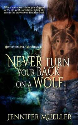 Book cover for Never Turn Your Back on a Wolf