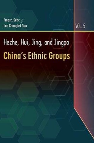 Cover of Hezhe, Hui, Jing, and Jingpo