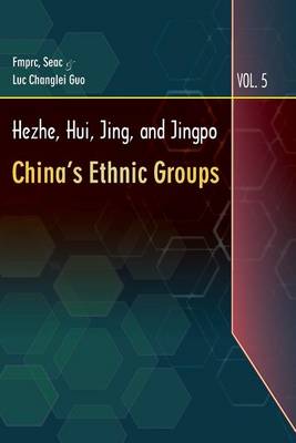 Cover of Hezhe, Hui, Jing, and Jingpo