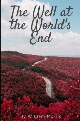 Cover of The Well at the World's End by William Morris