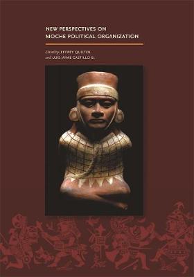 Book cover for New Perspectives on Moche Political Organization