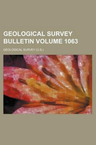 Cover of Geological Survey Bulletin Volume 1063