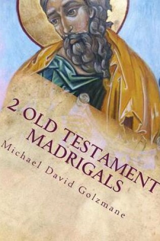 Cover of 2 Old Testament Madrigals