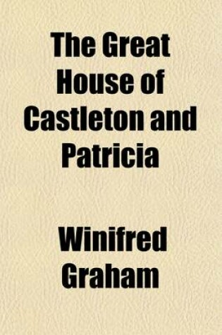 Cover of The Great House of Castleton and Patricia