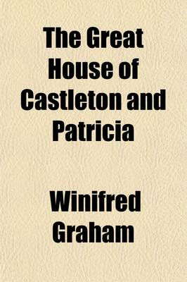 Book cover for The Great House of Castleton and Patricia