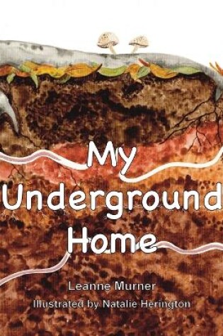 Cover of My Underground Home