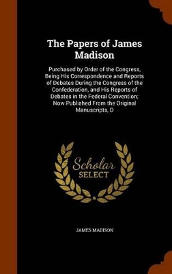 Book cover for The Papers of James Madison