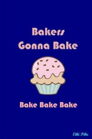 Cover of Bakers Gonna Bake