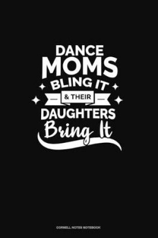 Cover of Dance Moms Bling It & Their Daughters Bring It