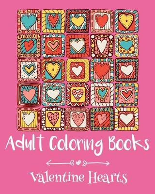 Book cover for Adult Coloring Books: Valentine Hearts