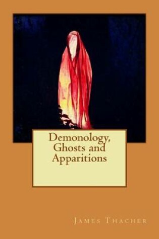 Cover of Demonology, Ghosts and Apparitions