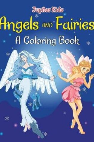 Cover of Angels and Fairies (A Coloring Book)