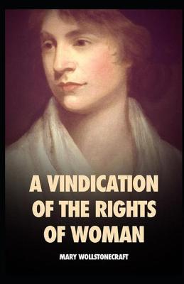 Book cover for A Vindication of the Rights of Woman(illustrated edition)