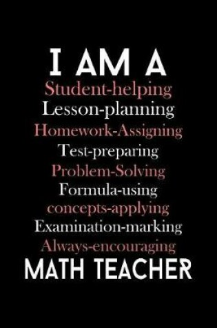 Cover of I am a Student Helping Lesson Planning Homework Assigning... Math Teacher