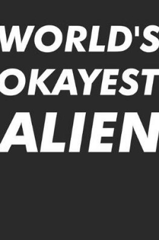 Cover of World's Okayest Alien