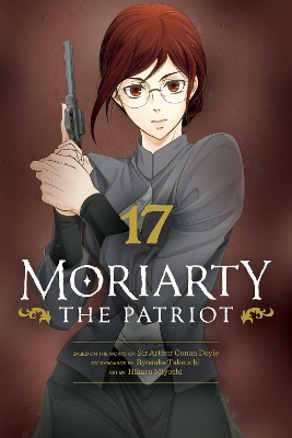 Book cover for Moriarty the Patriot, Vol. 17