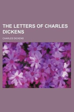 Cover of The Letters of Charles Dickens (Volume 3)