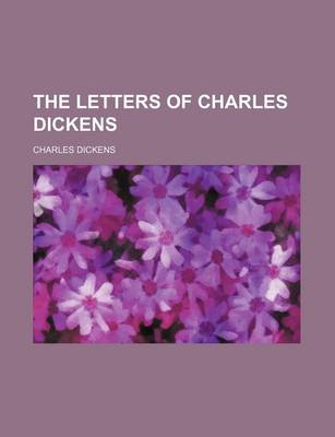 Book cover for The Letters of Charles Dickens (Volume 3)