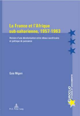 Cover of La France Et l'Afrique Sub-Saharienne, 1957-1963