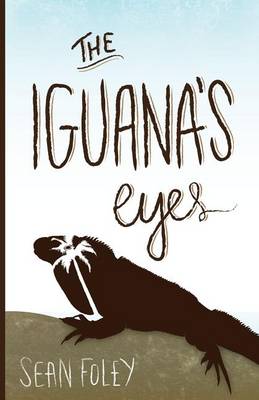 Book cover for The Iguana's Eyes