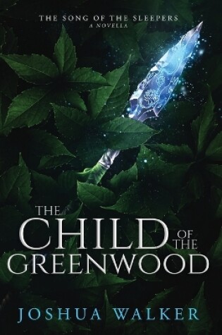 Cover of The Child of the Greenwood