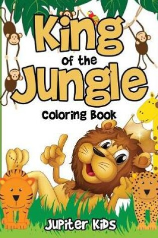 Cover of King of the Jungle Coloring Book