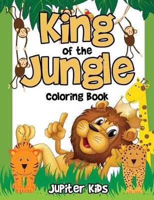 Book cover for King of the Jungle Coloring Book