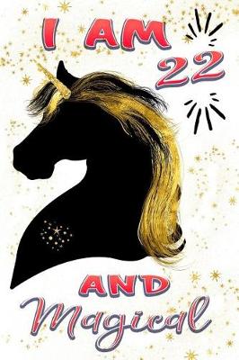 Book cover for I Am 22 and Magical