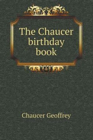 Cover of The Chaucer birthday book