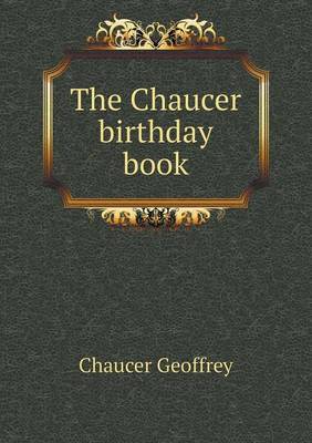 Book cover for The Chaucer birthday book