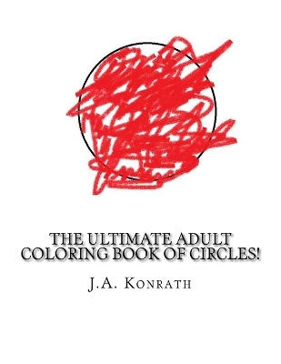 Book cover for The Ultimate Adult Coloring Book of Circles!