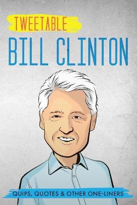 Book cover for Tweetable Bill Clinton