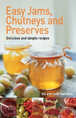 Book cover for Easy Jams, Chutneys and Preserves