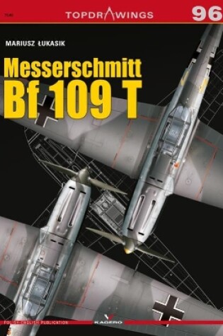 Cover of Messerschmitt Bf 109 T