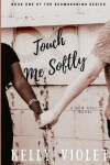 Book cover for Touch Me Softly