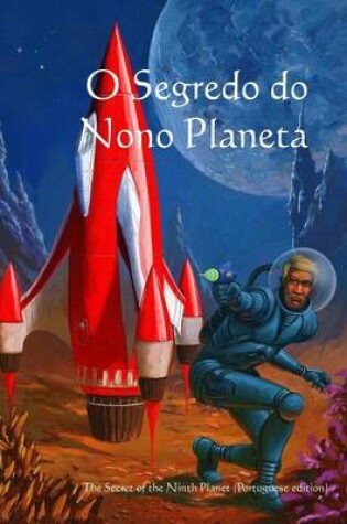 Cover of O Segredo Do Nono Planeta