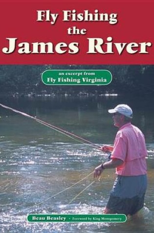 Cover of Fly Fishing the James River