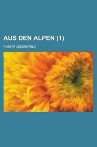 Cover of Aus Den Alpen (1 )