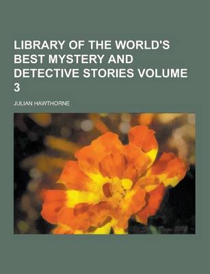 Book cover for Library of the World's Best Mystery and Detective Stories Volume 3