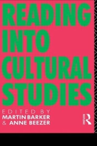 Cover of Reading Into Cultural Studies