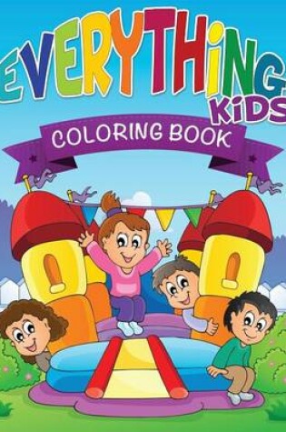 Cover of Everything Kids Coloring Book