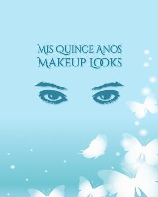 Book cover for My Quinceanera Makeup Chart Journal