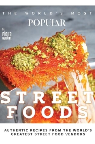 Cover of The World's Most Popular Street Foods