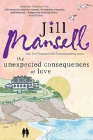 Cover of The Unexpected Consequences of Love