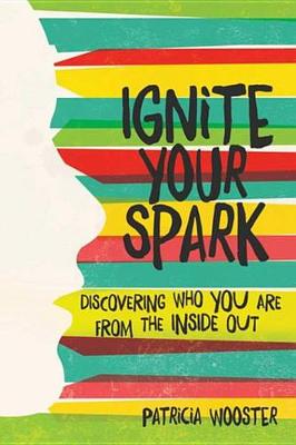 Book cover for Ignite Your Spark