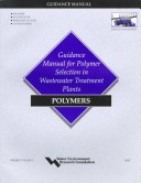 Book cover for Guidance Manual for Polymer Selection in Wastewater Treatment Plants